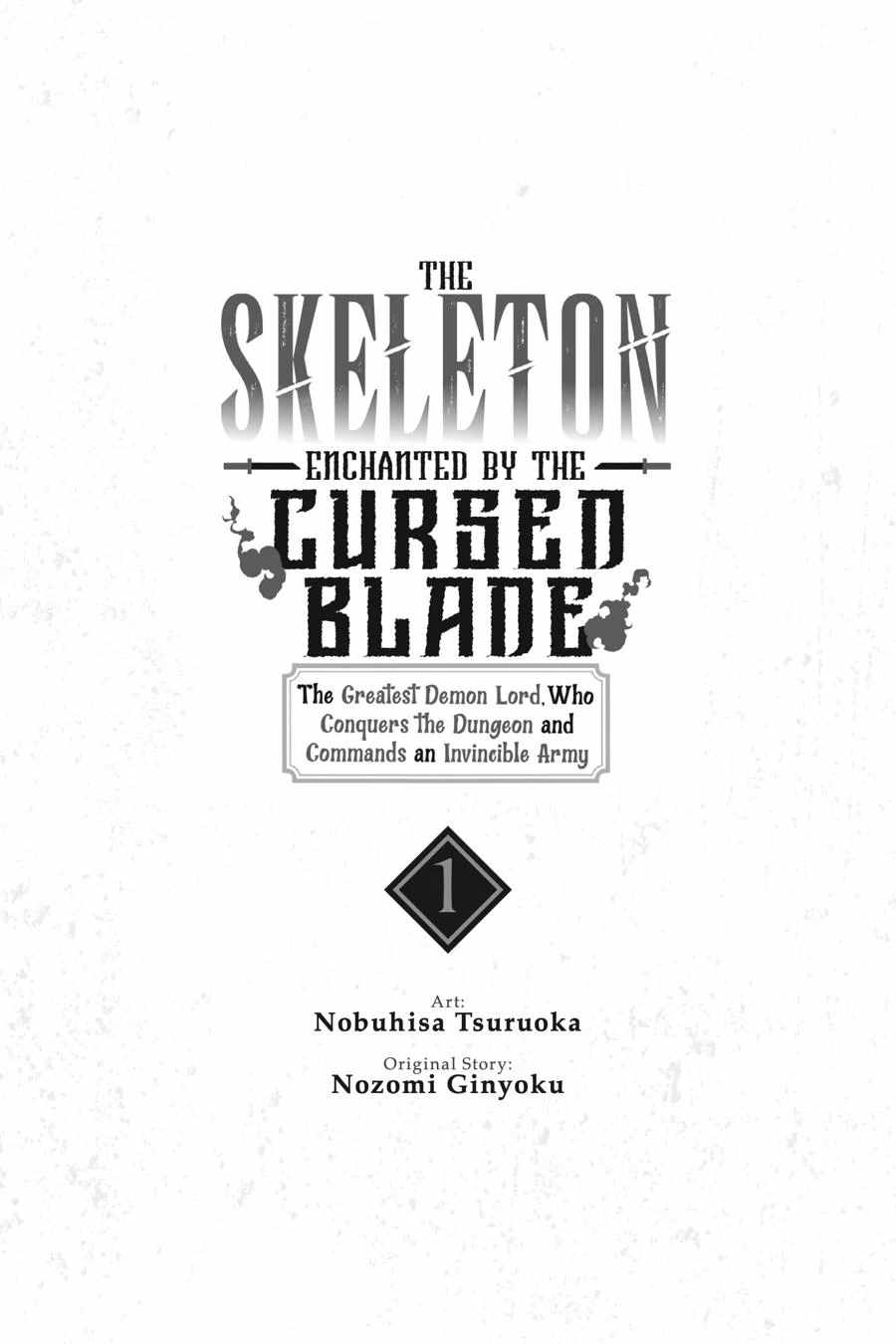 The Skeleton Enchanted by the Cursed Blade: The Greatest Demon Lord, Who Conquers the Dungeon and Commands an Invincible Army Chapter 1 - Page 1