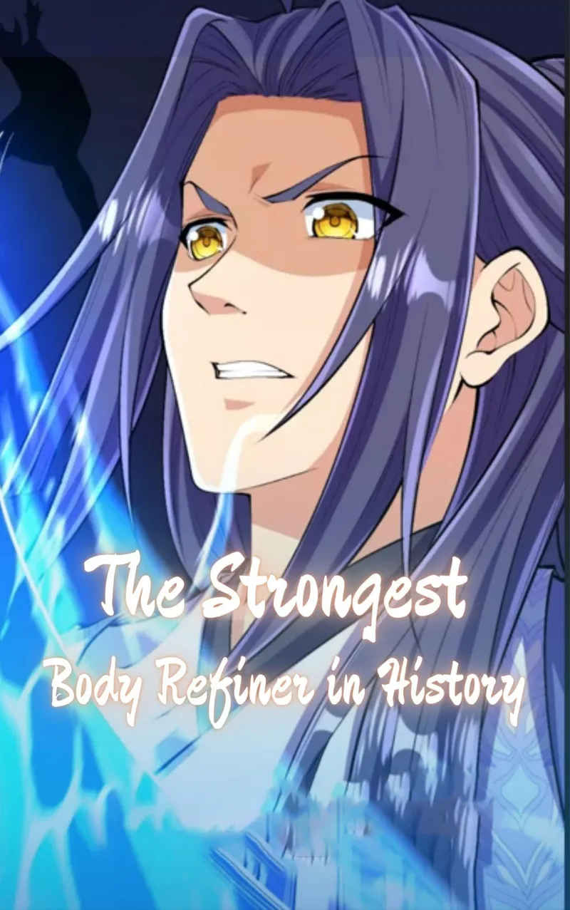 The Strongest Body Refiner in History Chapter 110 - Page 0