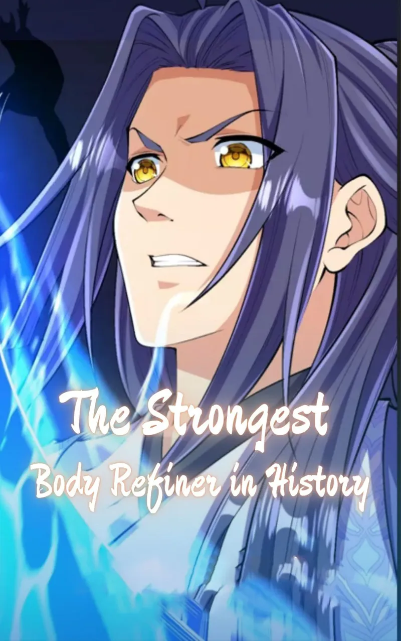 The Strongest Body Refiner in History Chapter 115 - Page 0