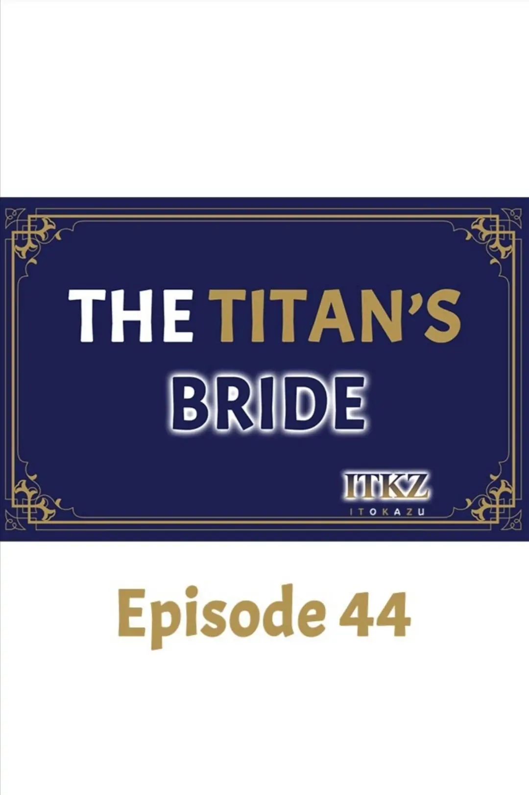 The Titan’s Bride Chapter 44 - Page 1