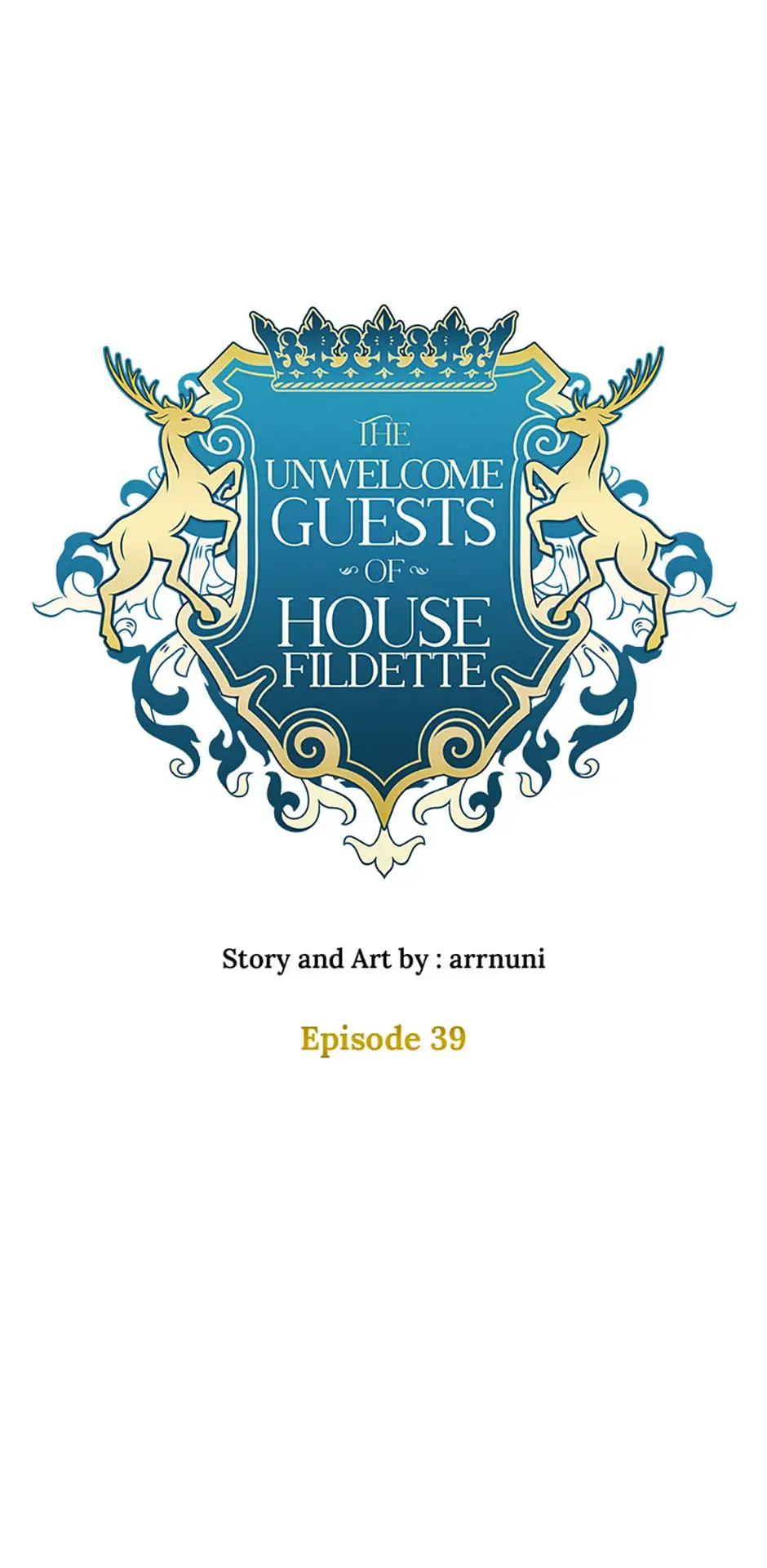 The Unwelcome Guests of House Fildette Chapter 39 - Page 40
