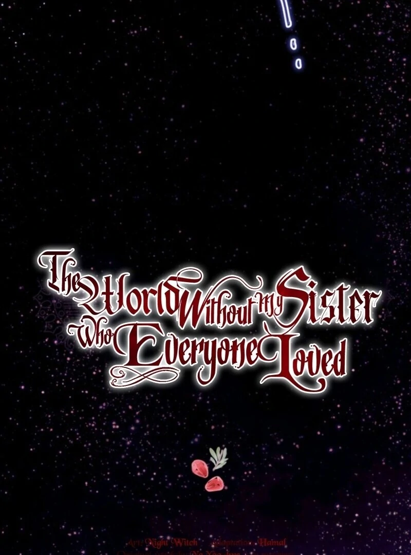 The World Without My Sister Who Everyone Loved Chapter 85 - Page 19
