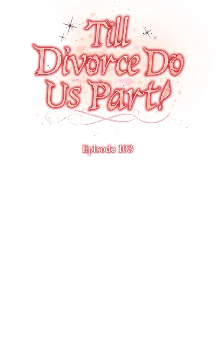 Till Divorce Do Us Part! Chapter 103 - Page 27
