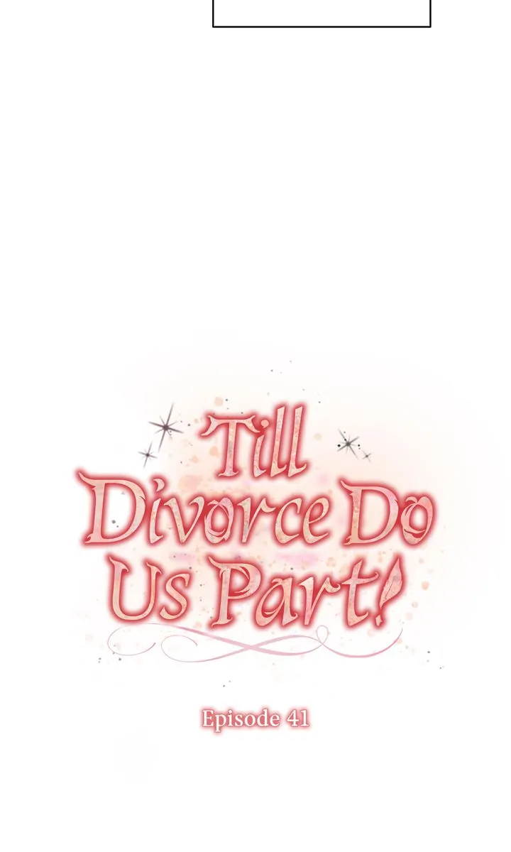 Till Divorce Do Us Part! Chapter 41 - Page 33