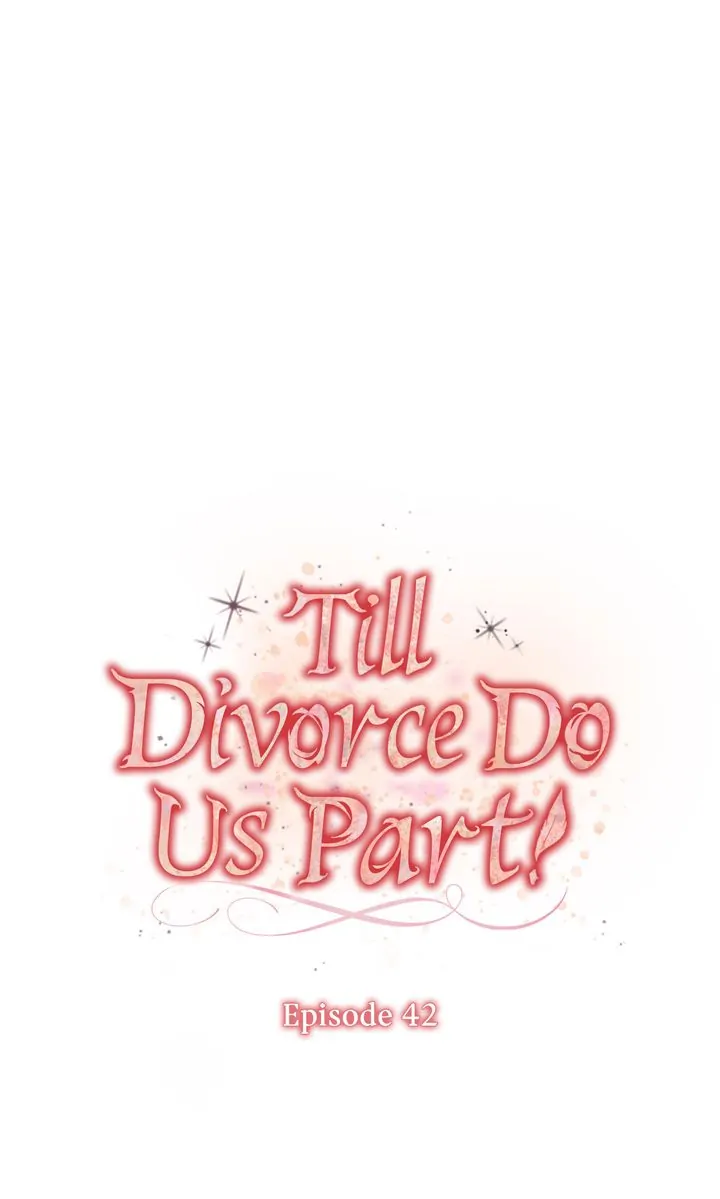 Till Divorce Do Us Part! Chapter 42 - Page 34
