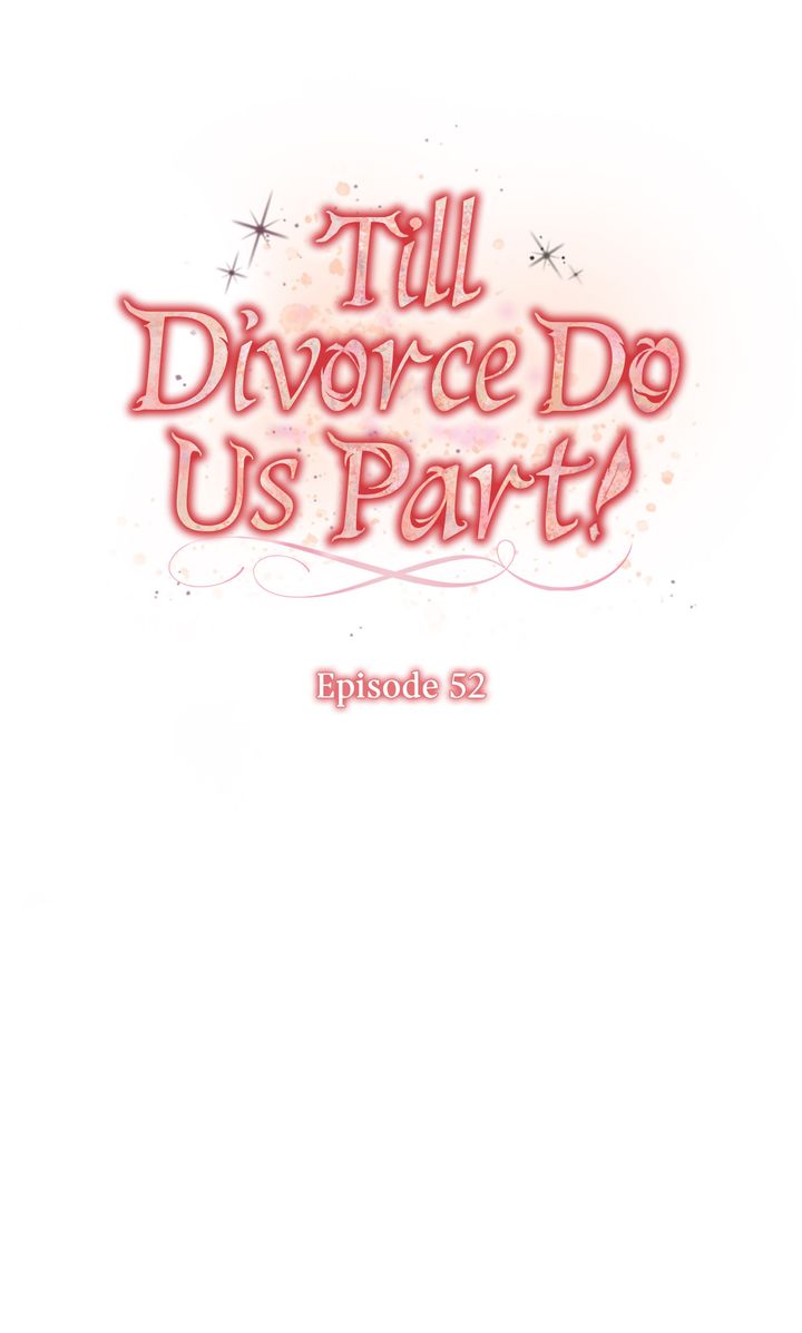 Till Divorce Do Us Part! Chapter 52 - Page 22