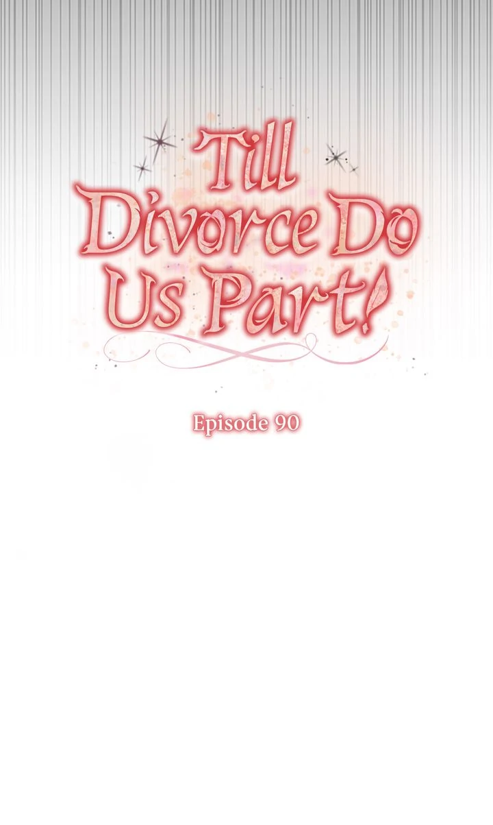 Till Divorce Do Us Part! Chapter 90 - Page 18