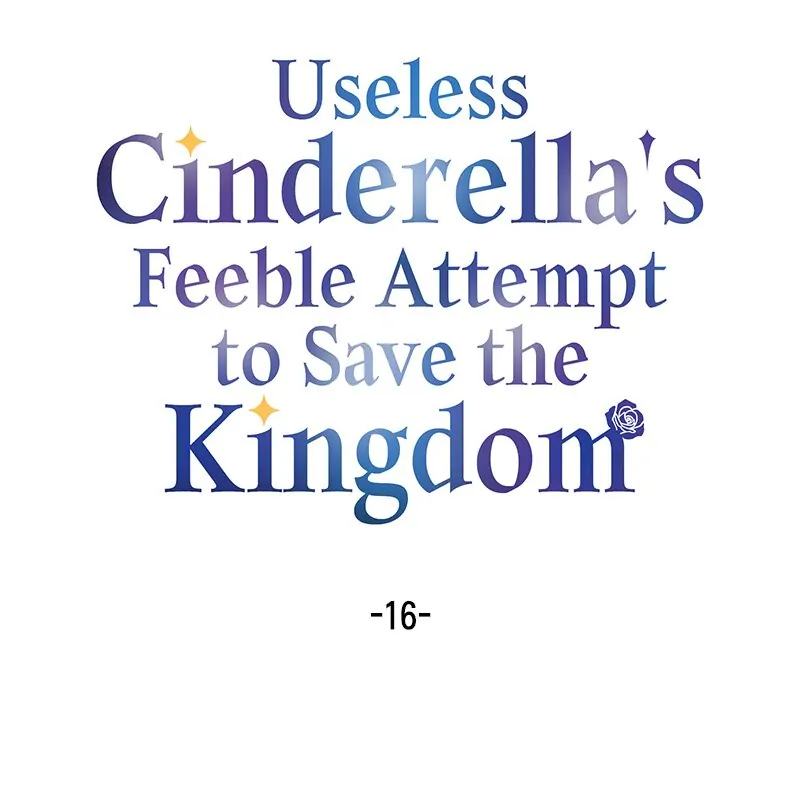 Useless Cinderella’s Feeble Attempt to Save the Kingdom Chapter 16 - Page 8
