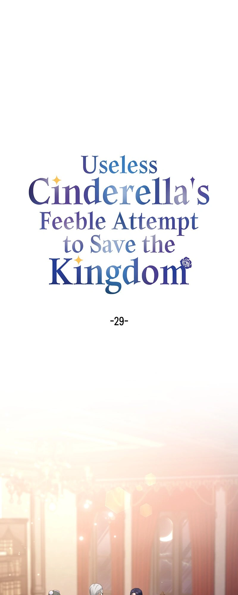 Useless Cinderella’s Feeble Attempt to Save the Kingdom Chapter 29 - Page 0