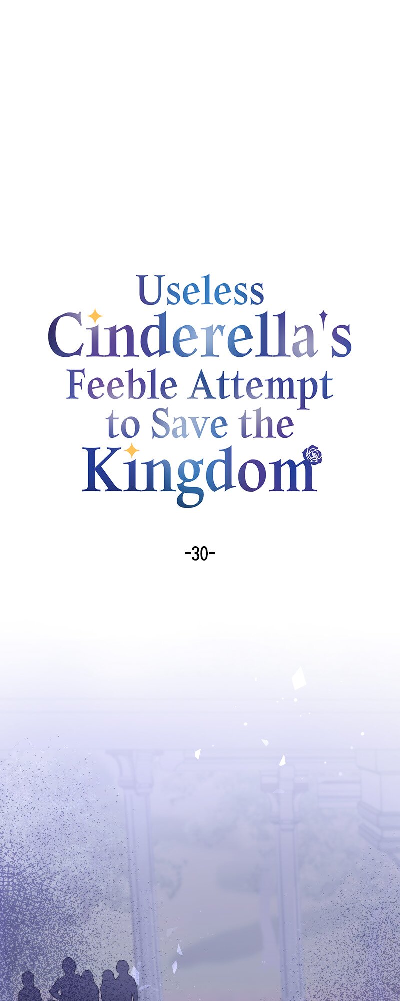 Useless Cinderella’s Feeble Attempt to Save the Kingdom Chapter 30 - Page 0