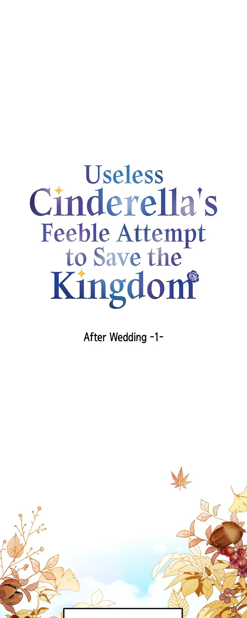 Useless Cinderella’s Feeble Attempt to Save the Kingdom Chapter 51 - Page 0
