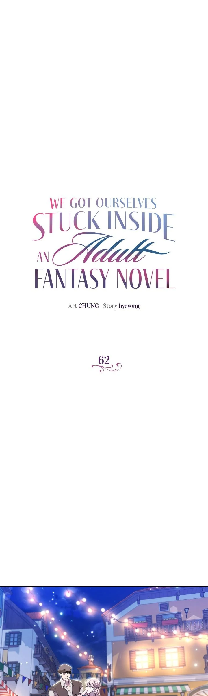 We Got Ourselves Stuck Inside an Adult Fantasy Novel Chapter 62 - Page 0