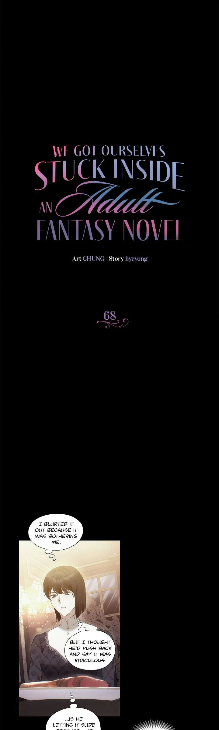 We Got Ourselves Stuck Inside an Adult Fantasy Novel Chapter 68 - Page 1
