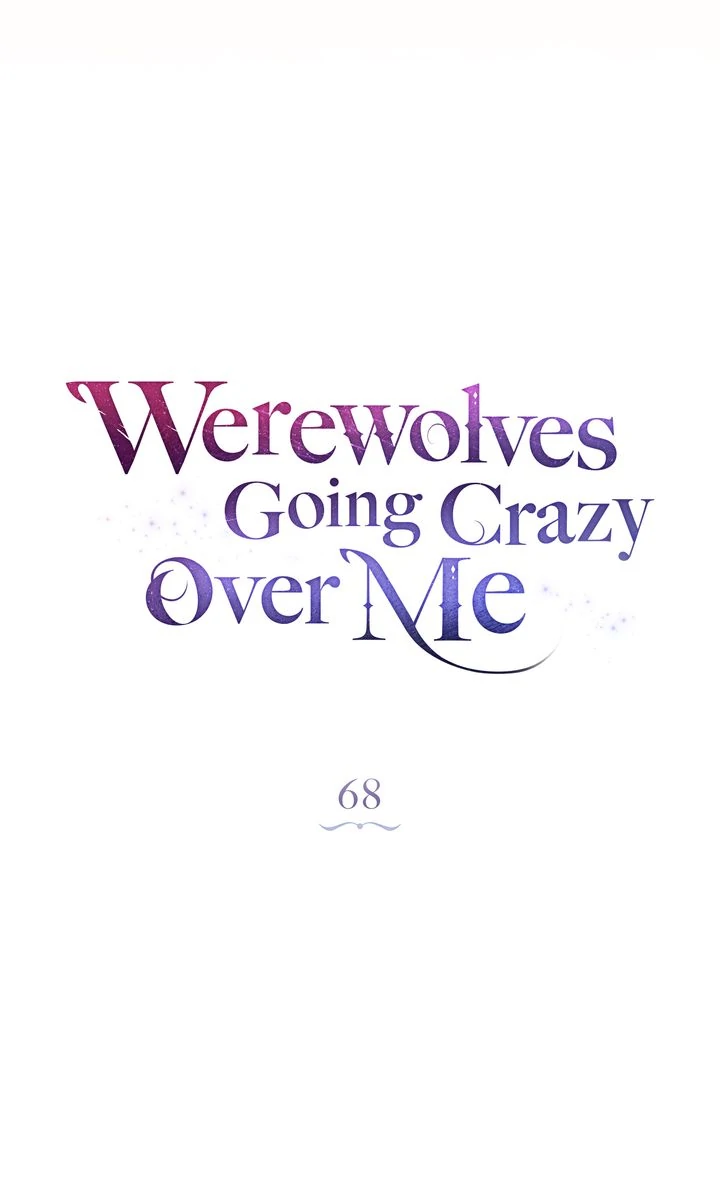 Werewolves Going Crazy Over Me Chapter 68 - Page 18