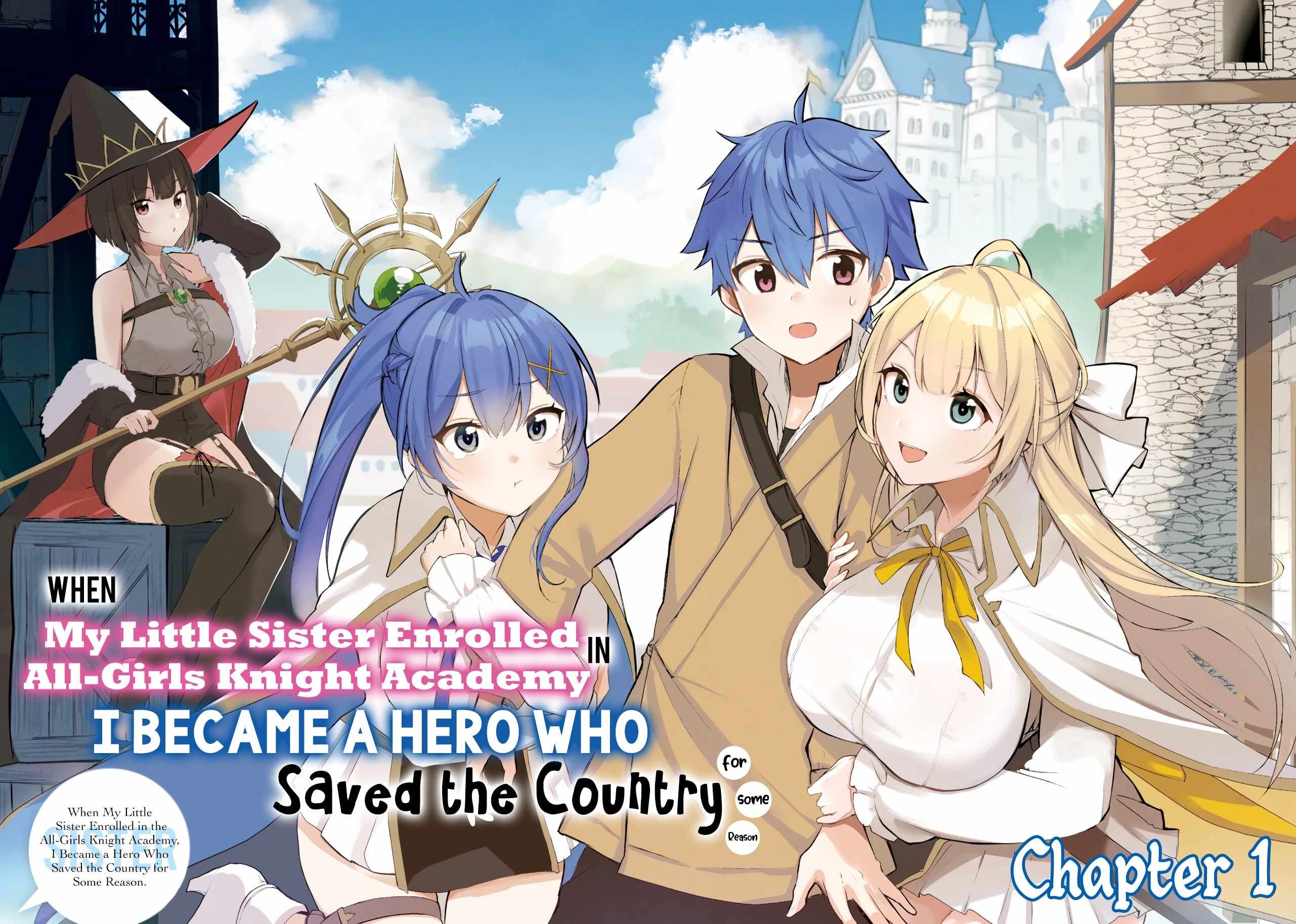 When My Little Sister Enrolled in the All-Girls Knight Academy, I Became a Hero Who Saved the Country for Some Reason Chapter 1 - Page 3