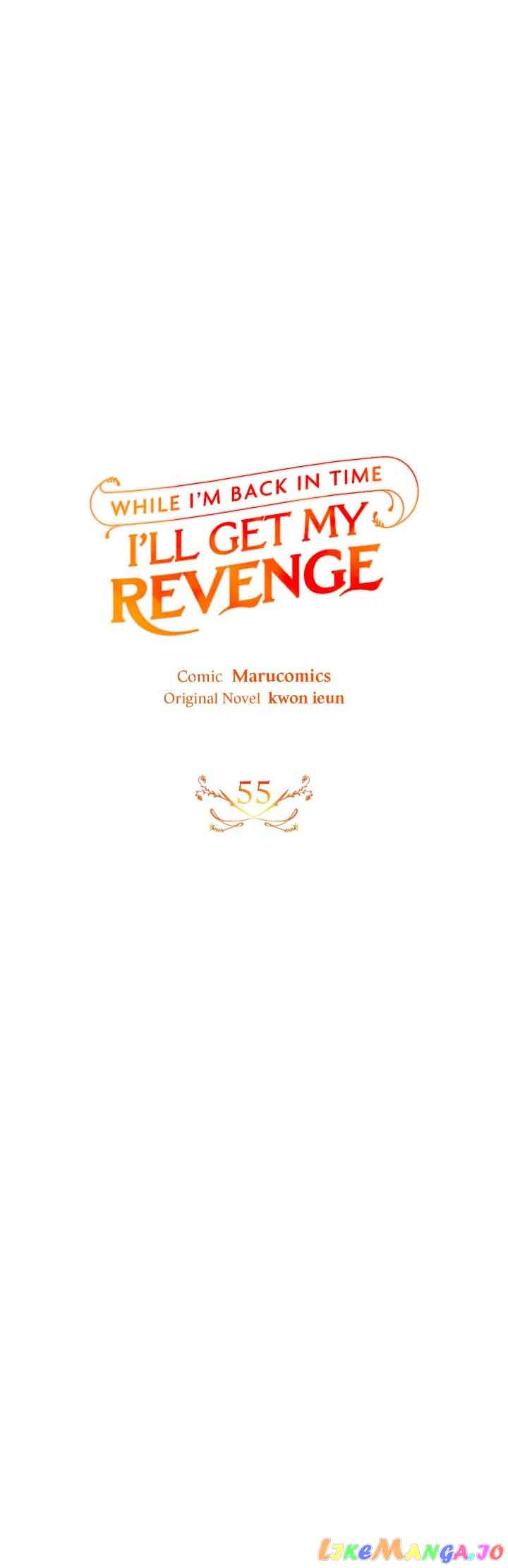 While I’m Back in Time, I’ll Get My Revenge Chapter 55 - Page 6