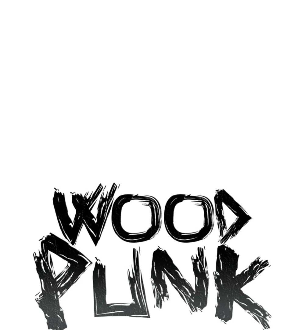 Woodpunk Chapter 6 - Page 36