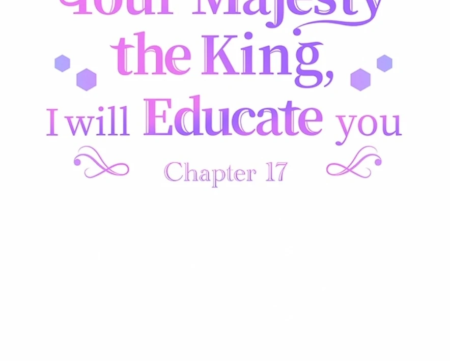 Your Majesty the King, I Will Educate You Chapter 17 - Page 95