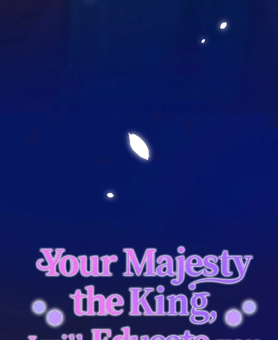 Your Majesty the King, I Will Educate You Chapter 3 - Page 5